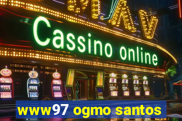 www97 ogmo santos